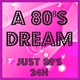 Logo de A 80'S DREAM - Just 80's 24H